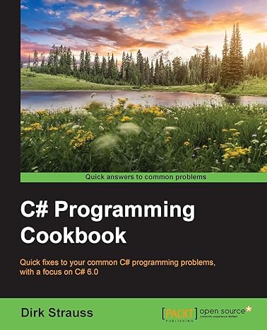 c# programming cookbook 1st edition dirk strauss 1786467305, 978-1786467300