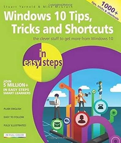 windows 10 tips tricks and shortcuts in easy steps 1st edition mike mcgrath ,stuart yarnold 1840786450,