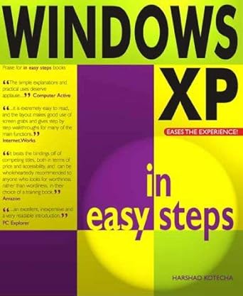 windows xp in easy steps 1st edition harshad kotecha 1840781408, 978-1840781403