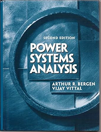 power systems analysis 2nd edition arthur bergen ,vijay vittal 8177588192, 978-0136919902