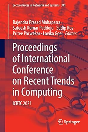 proceedings of international conference on recent trends in computing icrtc 2021 1st edition rajendra prasad