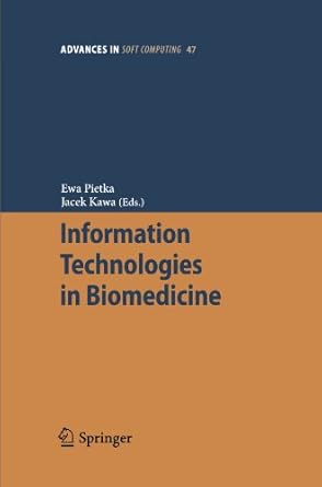 information technologies in biomedicine 1st edition ewa pietka ,jacek kawa b00bdjykxa