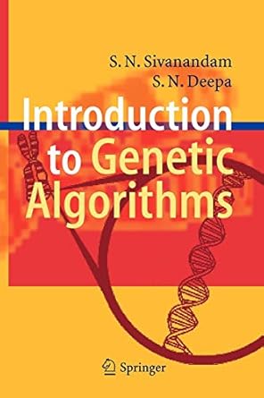 introduction to genetic algorithms 1st edition s n sivanandam ,s n deepa 3642092241, 978-3642092244