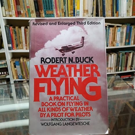 weather flying revised and enlarged, 3rd edition robert n buck 0025180215, 978-0025180215