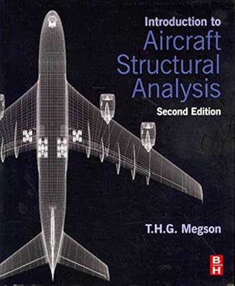 introduction to aircraft structural analysis 2nd edition t h g megson 0080982018, 978-0080982014