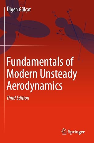 fundamentals of modern unsteady aerodynamics 3rd edition ulgen gulcat 3030607798, 978-3030607791