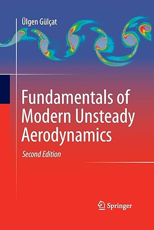 fundamentals of modern unsteady aerodynamics 1st edition ulgen gulcat 9811011508, 978-9811011504