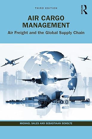 air cargo management 3rd edition michael sales ,sebastiaan scholte 0367764873, 978-0367764876