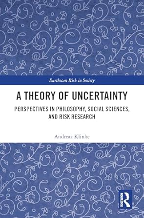 a theory of uncertainty 1st edition andreas klinke 103273888x, 978-1032738888