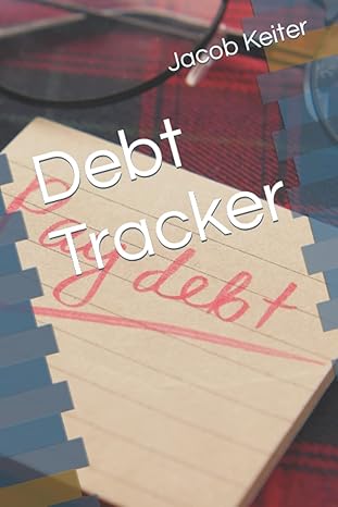 debt tracker 1st edition jacob a keiter b09tzpb68j, 979-8425786432