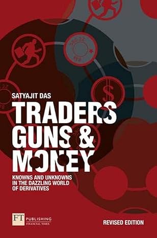 traders guns and money 1st edition satyajit das 1292339136, 978-1292339139