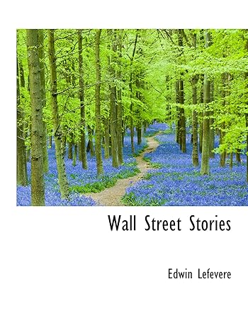 wall street stories 1st edition edwin lefevere 1110631383, 978-1110631384