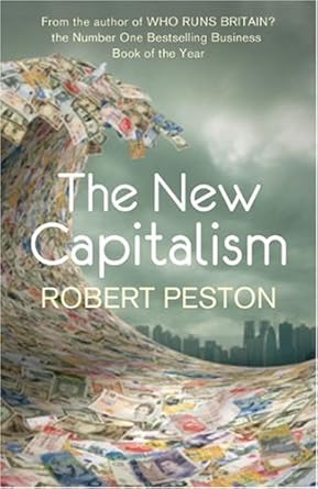 the new capitalism 1st edition robert peston 034099861x, 978-0340998618