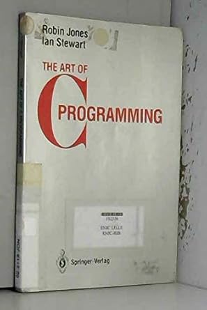 the art of c programming 1st edition robin jones 3540963928, 978-3540963929