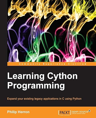 learning cython programming 1st edition philip herron 1783280794, 978-1783280797