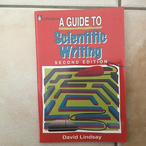 guide to scientific writing 2nd edition dave lindsay 0582803128, 978-0582803121