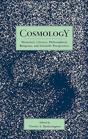 cosmology 1st edition norriss s. hetherington 0815309341, 978-0815309345