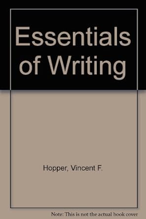 essentials of writing 3rd edition vincent foster hopper 0812022653, 978-0812022650