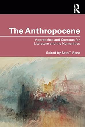 the anthropocene 1st edition seth t. reno 0367558378, 978-0367558376