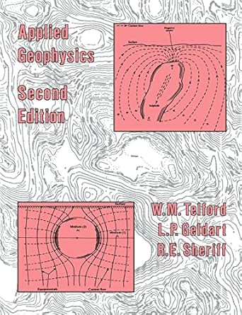 applied geophysics 2nd edition w. m. telford ,l. p. geldart ,r. e. sheriff 0521339383, 978-0521339384