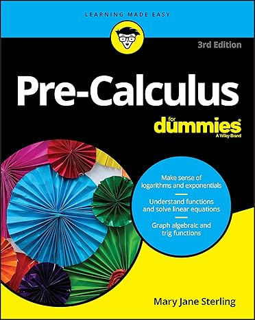 pre calculus for dummies 3rd edition mary jane sterling 1119508770, 978-1119508779