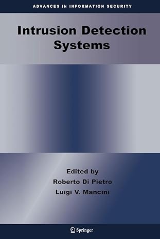 intrusion detection systems 1st edition roberto di pietro ,luigi v. mancini 1441945857, 978-1441945853