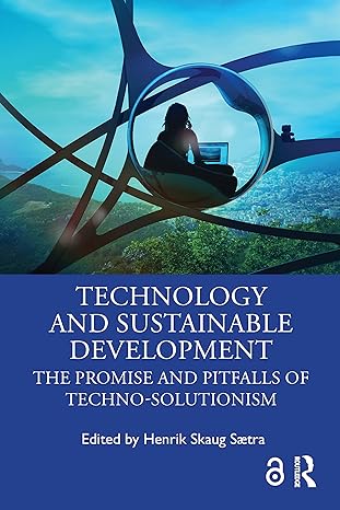 technology and sustainable development 1st edition henrik skaug saetra 1032350563, 978-1032350561