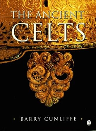 the ancient celts 1st edition barry cunliffe 0140254226, 978-0140254228