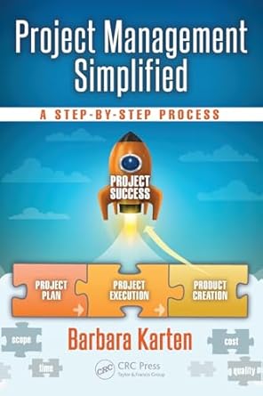 project management simplified 1st edition barbara karten 1498729347, 978-1498729345