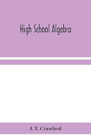 high school algebra 1st edition j t crawford 935415817x, 978-9354158179