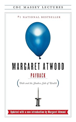 payback new edition margaret atwood 1487006977, 978-1487006976