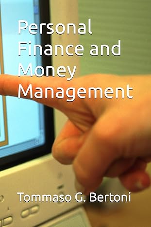 personal finance and money management 1st edition tommaso g. bertoni 979-8867240172