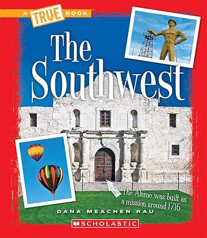 the southwest 1st edition dana meachen rau 0531283283, 978-0531283288