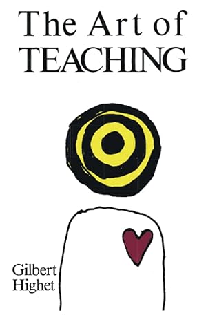 the art of teaching reissue edition gilbert highet 0679723145, 978-0679723141