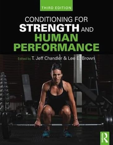 conditioning for strength and human performance  t. jeff chandler, lee e. brown 1138218081, 978-1138218086