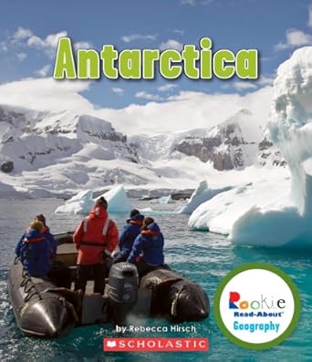 antarctica 1st edition rebecca hirsch 0531292762, 978-0531292761