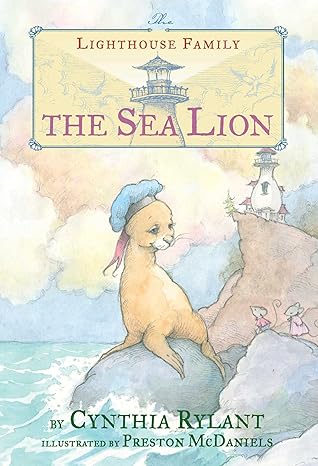 the sea lion  cynthia rylant, preston mcdaniels 1481460269, 978-1481460262