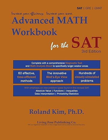 advanced math workbook for the sat 1st edition roland y kim 0974809993, 978-0974809991