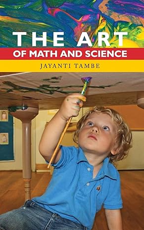 the art of math and science 1st edition jayanti tambe 0997937602, 978-0997937602