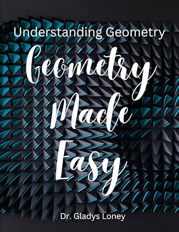 geometry made easy 1st edition gladys white loney b0ch26m1k5