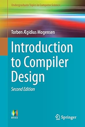 introduction to compiler design 2nd edition torben aegidius mogensen 3319669656, 978-3319669656