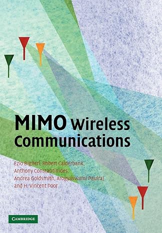 mimo wireless communications 1st edition ezio biglieri ,robert calderbank ,anthony constantinides ,andrea