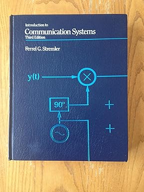 introduction to communication systems 3rd edition ferrell stremler 0201184982, 978-0201184983