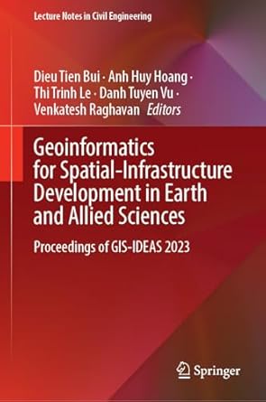 geoinformatics for spatial infrastructure development in earth and allied sciences proceedings of gis ideas