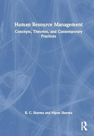 human resource management concepts theories and contemporary practices 1st edition r c sharma ,nipun sharma