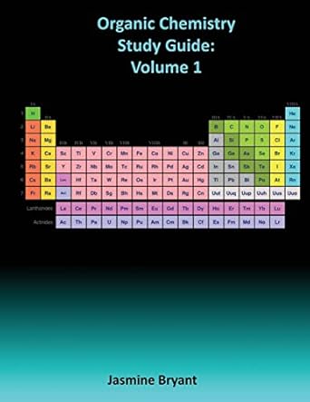 organic chemistry study guide volume 1 study guide edition dr jasmine r bryant 1983405574, 978-1983405570