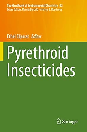 pyrethroid insecticides 1st edition ethel eljarrat 3030556980, 978-3030556983