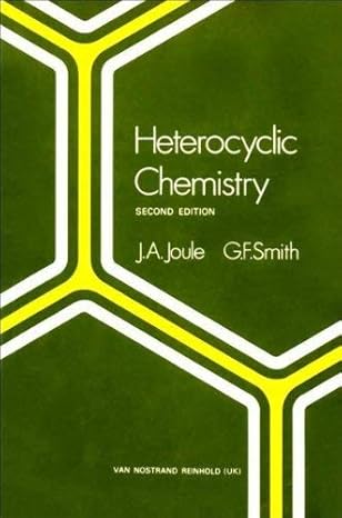 heterocyclic chemistry 1st edition john a joule 0442302126, 978-0442302122