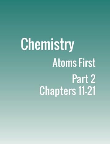 chemistry atoms first part 2 1st edition edward j. neth, paul flowers, klaus theopold, richard langley,