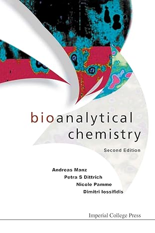 bioanalytical chemistry 2nd edition andreas manz, petra s dittrich, nicole pamme, dimitri iossifidis